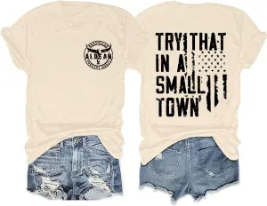 Try That in a Small Town Shirt for Women Country Music Concert Shirts Vintage Graphic Country Western T-Shirt Tops